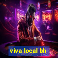 viva local bh